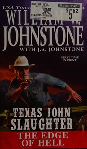 Cover of: Texas John Slaughter: The Edge of Hell