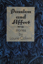 Cover of: Passion and affect. by Laurie Colwin