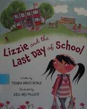 Cover of: Lizzie and the Last Day of School