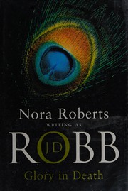 Cover of: Glory in death by Nora Roberts
