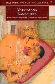 Kamasutra : a new, complete English translation of the Sanskrit text : with excerpts from the Sanskrit Jayamangala commentary of Yashodhara Indrapada, the Hindi Jaya commentary of Devadatta Shastri, a