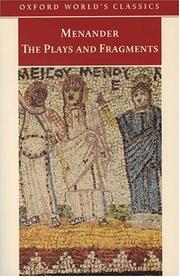 Cover of: The plays and fragments by Menander of Athens