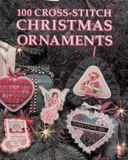 Cover of: 100 cross-stitch Christmas ornaments
