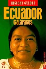 Cover of: Ecuador by edited by Tony Perrottet ; update editor, Andrew Eames ; principal photography by Eduardo Gil ; editorial director, Brian Bell.