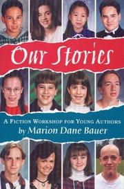 Cover of: Our stories: a fiction workshop for young authors