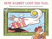 Cover of: How Rabbit lost his tail by Ann Tompert