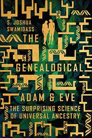 Genealogical Adam and Eve by S. Joshua Swamidass
