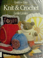 Cover of: Quick and easy knit & crochet