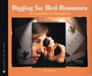 Digging for bird-dinosaurs : an expedition to Madagascar