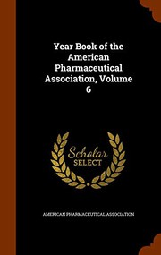 Cover of: Year Book of the American Pharmaceutical Association, Volume 6