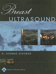 Breast ultrasound by A. Thomas Stavros, Cynthia L Rapp, Steve H Parker