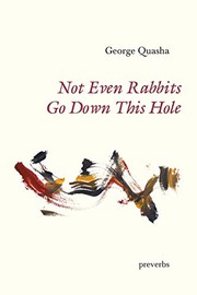Cover of: Not Even Rabbits Go Down This Hole: preverbs