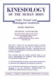 Kinesiology of the human body under normal and pathological conditions by Arthur Steindler