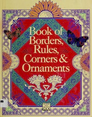 Cover of: Book of borders, rules, corners & ornaments
