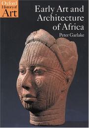 Cover of: Early art and architecture of Africa by Peter S. Garlake