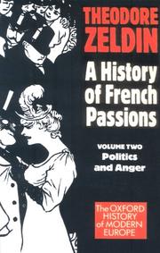 Cover of: France, 1848-1945: Vol 2 - Politics and Anger