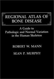 Cover of: Regional atlas of bone disease: a guide to pathologic and normal variation in the human skeleton