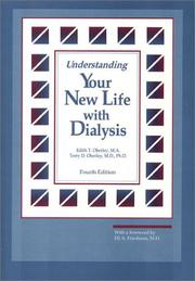 Understanding your new life with dialysis by Edith T. Oberley