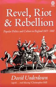 Revel, riot, and rebellion : popular politics and culture in England 1603-1660