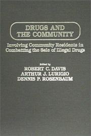 Cover of: Drugs and the community: involving community residents in combatting the sale of illegal drugs