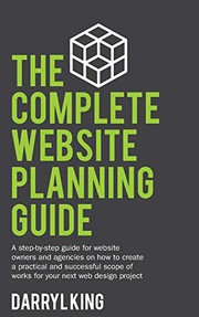 The Complete Website Planning Guide by Darryl King
