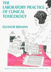 The laboratory practice of clinical toxicology by Berman, Eleanor