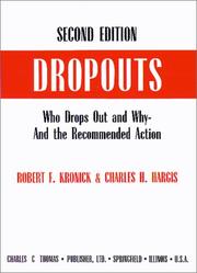 Cover of: Dropouts: who drops out and why--and the recommended action