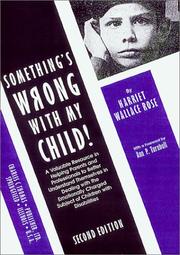 Cover of: Something's wrong with my child: a valuable resource in helping parents and professionals to better understand themselves in dealing with the emotionally charged subject of children with disabilities