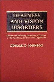 Deafness and vision disorders by Johnson, Donald D.