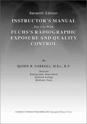 Cover of: Fuch's Radiographic Exposure and Quality Control: Instructor's Manual