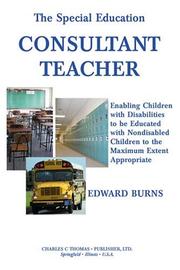 Cover of: The Special Education Consultant Teacher: Enabling Children With Disabilities to Be Educated With Nondisabled Children to the Maximun Extent Appropriate