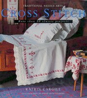 Cover of: Cross Stitch (Traditional Needle Arts)
