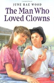 The Man Who Loved Clowns by June Rae Wood