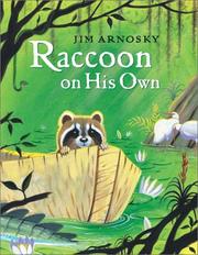 Raccoon on his own by Jim Arnosky