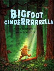 Cover of: Bigfoot Cinderrrrrella by Tony Johnston