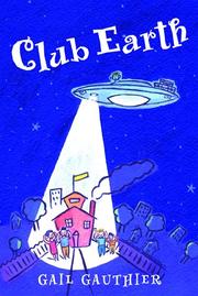 Cover of: Club Earth by Gail Gauthier