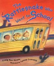 Cover of: The Rattlesnake who went to school by Craig Strete