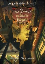 Cover of: The Case of the Bizarre Bouquets (Enola Holmes, #3)