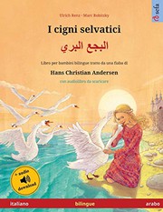 Cover of: I cigni selvatici - البجع البري by Ulrich Renz, Marc Robitzky, Inana Othman