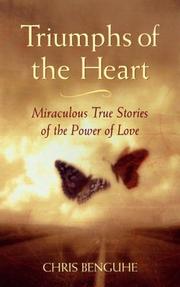 Cover of: Triumphs of the Heart: Miraculous True Stories of the Power of Love