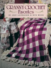 Cover of: Granny crochet favorites by Jean Leinhauser