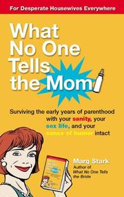 Cover of: What No One Tells the Mom