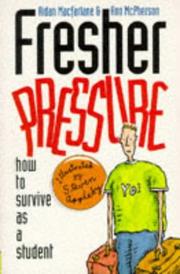 Fresher pressure : how to survive as a student