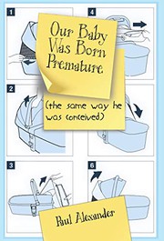 Cover of: Our Baby Was Born Premature by Paul Alexander
