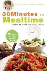 Cover of: 30 Minutes to Mealtime: A Healthy Exchanges Cookbook