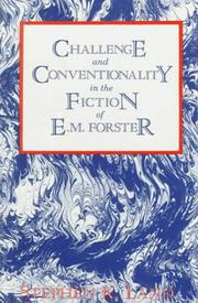Cover of: Challenge and conventionality in the fiction of E.M. Forster