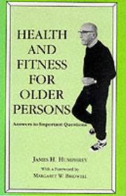 Cover of: Health and fitness for older persons: answers to important questions