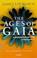 Cover of: The Ages of Gaia