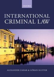 International criminal law by Alexander Zahar, Goran Sluiter