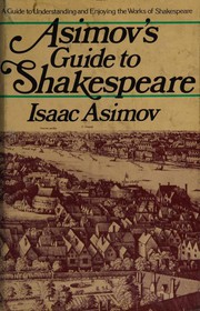 Asimov's Guide to Shakespeare by Isaac Asimov